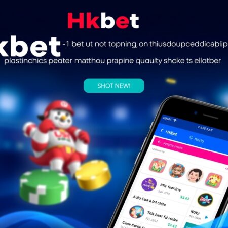 Hkbet app：優質遊戲平台，玩家最佳選擇